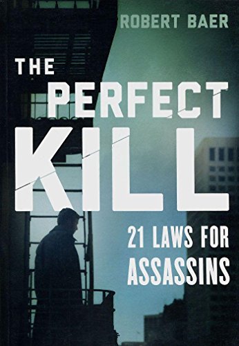 The Perfect Kill: 21 Laws for Assassins von Weidenfeld & Nicolson